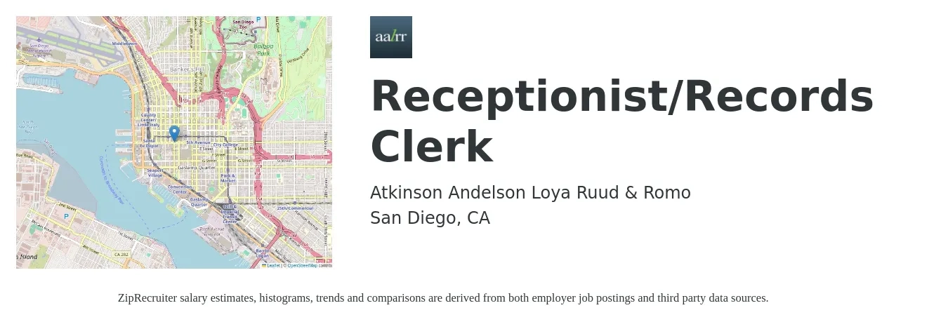 Atkinson Andelson Loya Ruud & Romo job posting for a Receptionist/Records Clerk in San Diego, CA with a salary of $20 to $23 Hourly with a map of San Diego location.