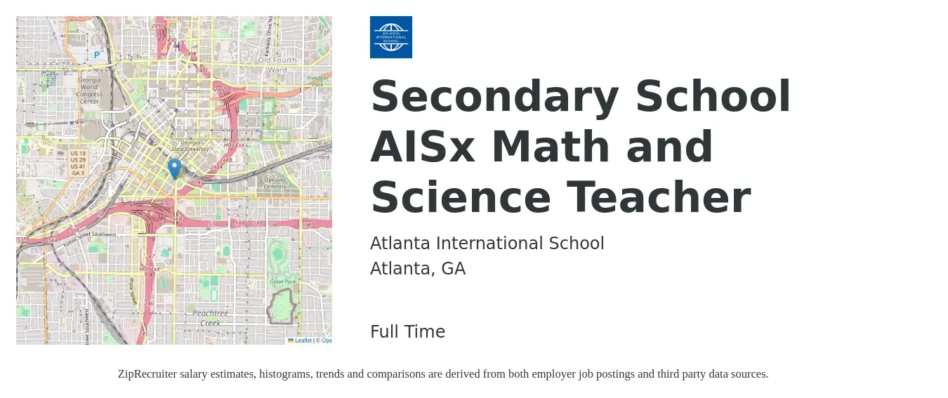Atlanta International School job posting for a Secondary School AISx Math and Science Teacher in Atlanta, GA with a salary of $46,200 to $62,000 Yearly with a map of Atlanta location.