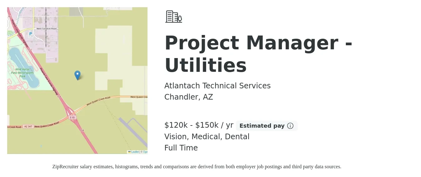 Atlantach Technical Services job posting for a Project Manager - Utilities in Chandler, AZ with a salary of $120,000 to $150,000 Yearly and benefits including vision, dental, life_insurance, medical, and pto with a map of Chandler location.