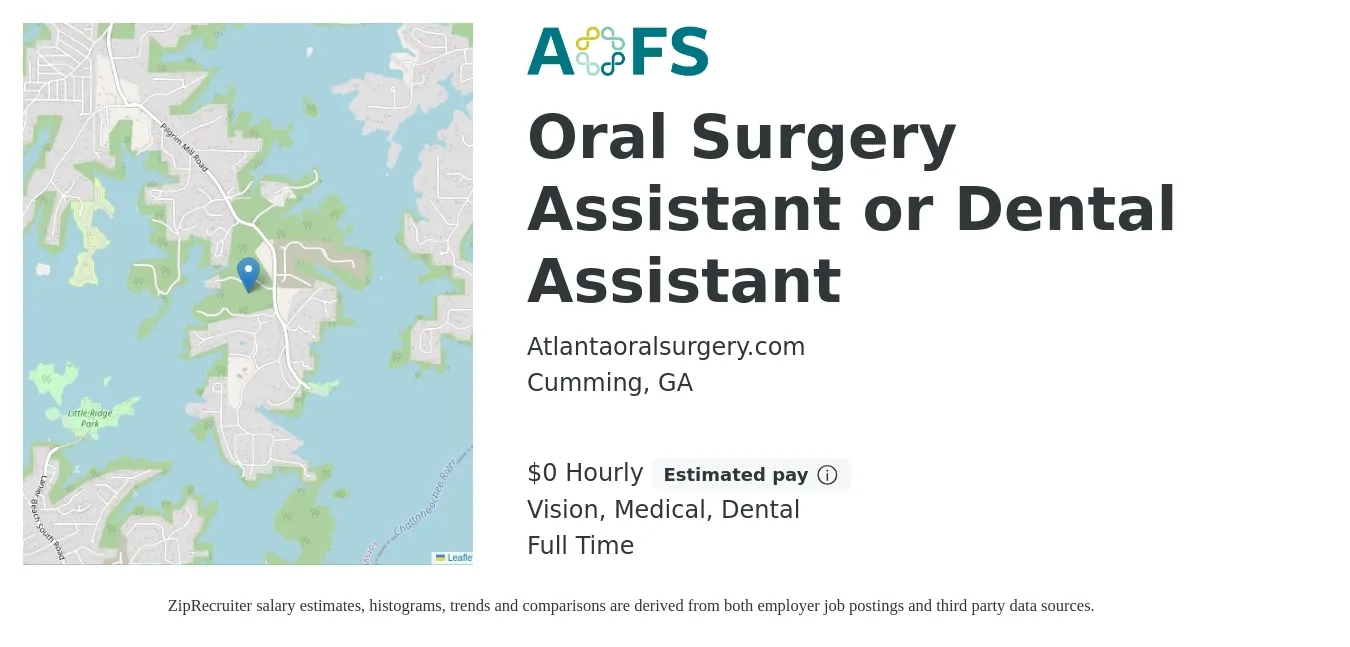 Atlantaoralsurgery.com job posting for a Oral Surgery Assistant or Dental Assistant in Cumming, GA with a salary of $1 to $1 Hourly and benefits including retirement, vision, dental, life_insurance, and medical with a map of Cumming location.