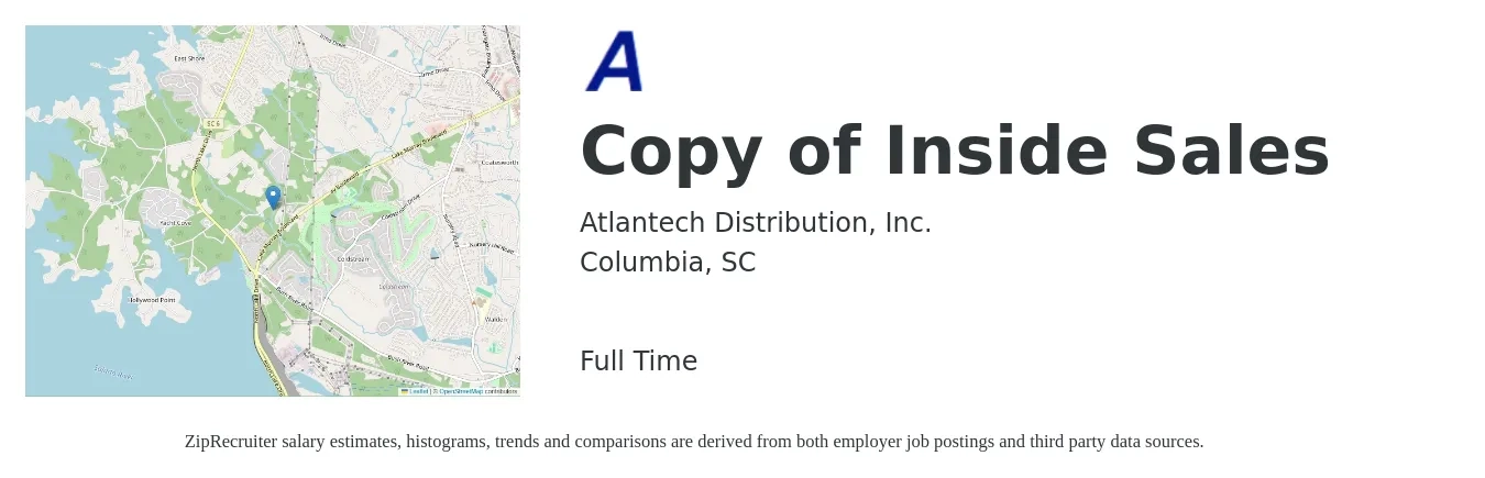 Atlantech Distribution, Inc. job posting for a Copy of Inside Sales in Columbia, SC with a salary of $36,500 to $54,600 Yearly with a map of Columbia location.