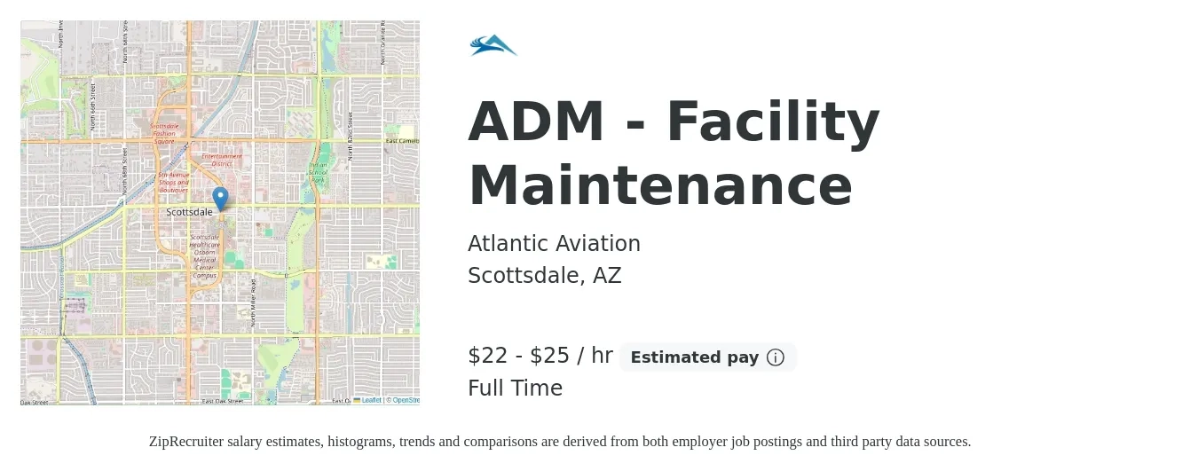 Atlantic Aviation job posting for a ADM - Facility Maintenance in Scottsdale, AZ with a salary of $23 to $26 Hourly with a map of Scottsdale location.
