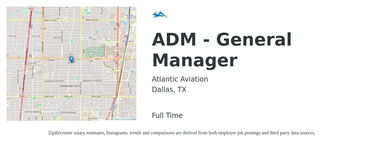 Atlantic Aviation job posting for a ADM - General Manager in Dallas, TX with a salary of $54,400 to $100,900 Yearly with a map of Dallas location.