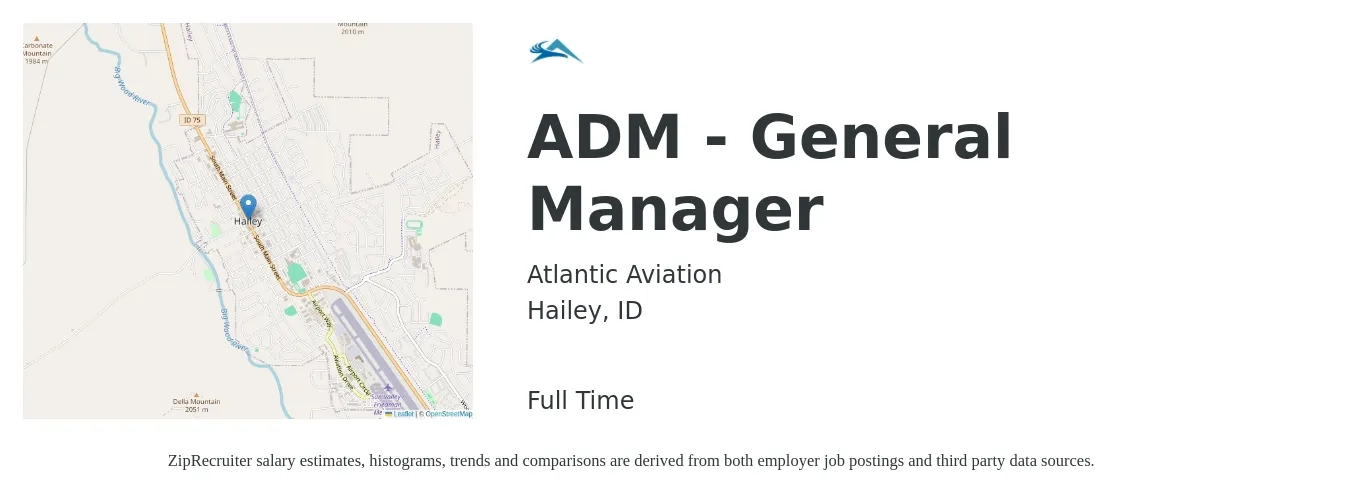 Atlantic Aviation job posting for a ADM - General Manager in Hailey, ID with a salary of $60,300 to $111,900 Yearly with a map of Hailey location.