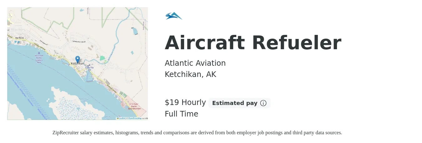 Atlantic Aviation job posting for a Aircraft Refueler in Ketchikan, AK with a salary of $20 Hourly with a map of Ketchikan location.