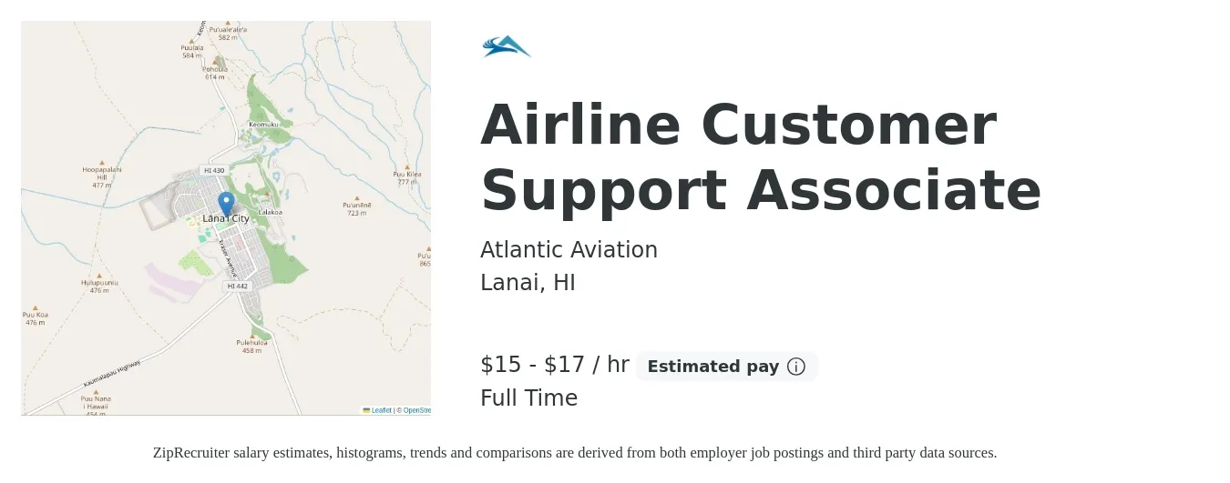 Atlantic Aviation job posting for a Airline Customer Support Associate in Lanai, HI with a salary of $16 to $18 Hourly with a map of Lanai location.