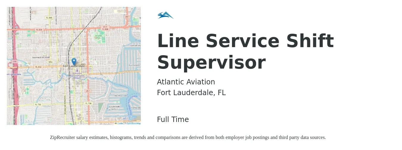 Atlantic Aviation job posting for a Line Service Shift Supervisor in Fort Lauderdale, FL with a salary of $19 to $31 Hourly with a map of Fort Lauderdale location.