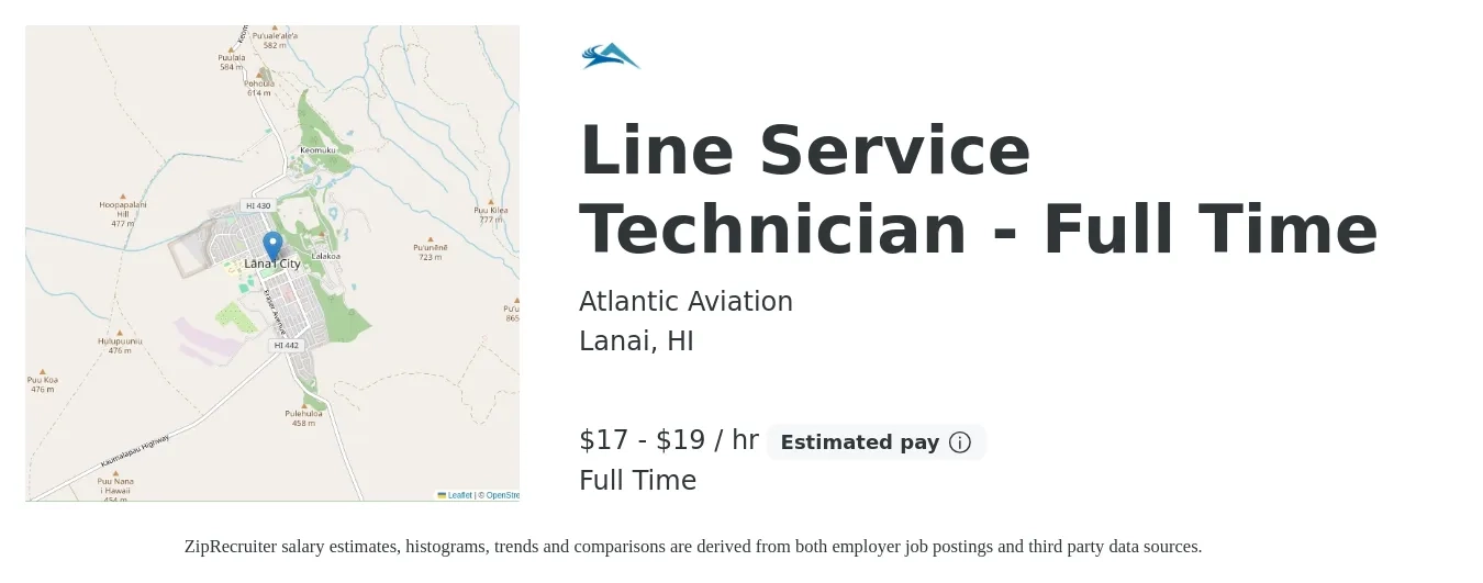 Atlantic Aviation job posting for a Line Service Technician - Full Time in Lanai, HI with a salary of $18 to $20 Hourly with a map of Lanai location.