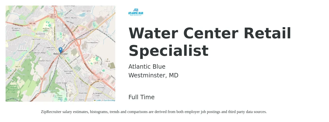 Atlantic Blue job posting for a Water Center Retail Specialist in Westminster, MD with a salary of $16 to $18 Hourly with a map of Westminster location.