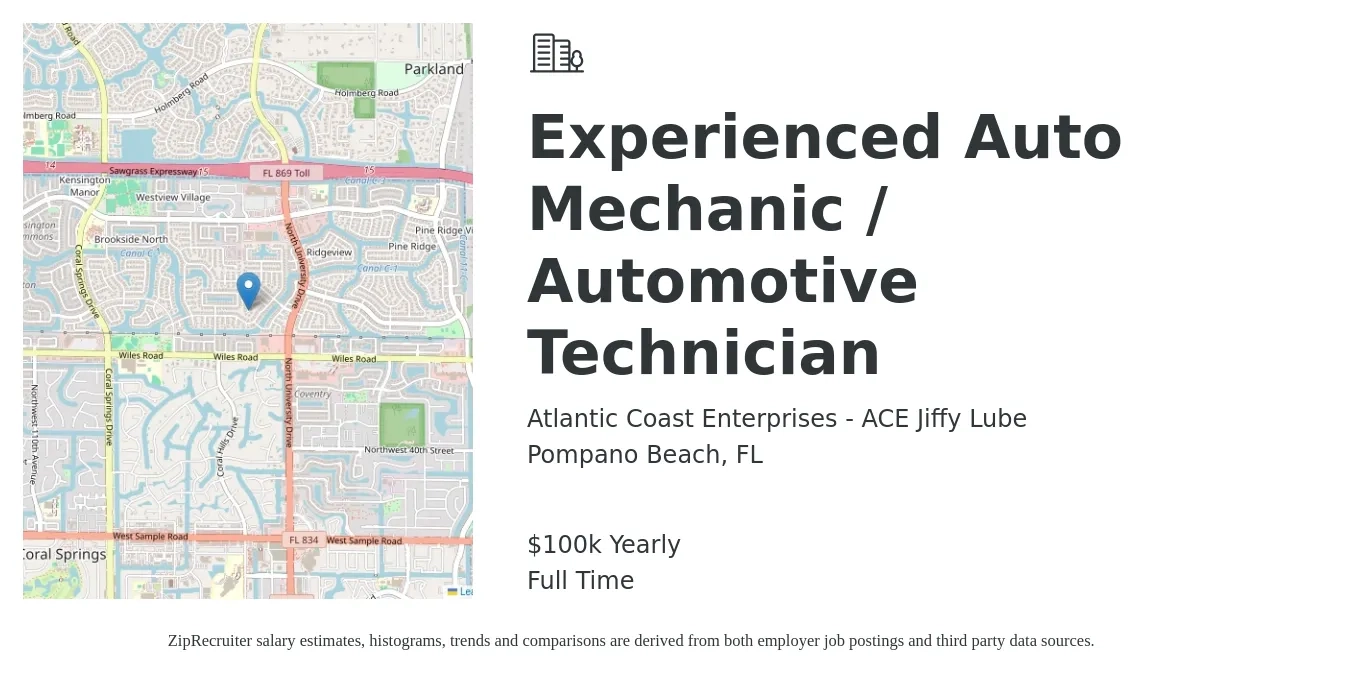 Atlantic Coast Enterprises - ACE Jiffy Lube job posting for a Experienced Auto Mechanic / Automotive Technician in Pompano Beach, FL with a salary of $100,000 Yearly with a map of Pompano Beach location.