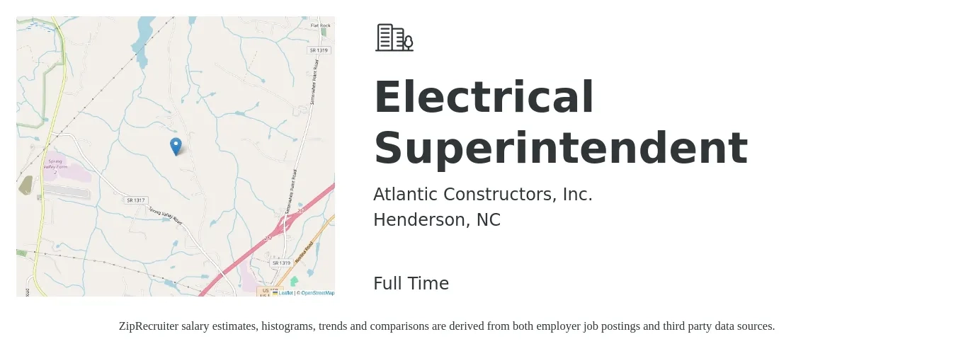 Atlantic Constructors, Inc. job posting for a Electrical Superintendent in Henderson, NC with a salary of $29 to $44 Hourly with a map of Henderson location.