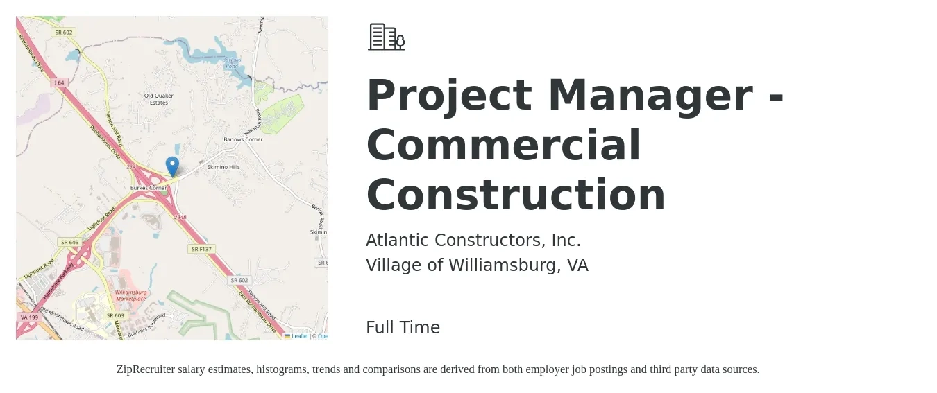 Atlantic Constructors, Inc. job posting for a Project Manager - Commercial Construction in Village of Williamsburg, VA with a salary of $82,100 to $110,800 Yearly with a map of Village of Williamsburg location.