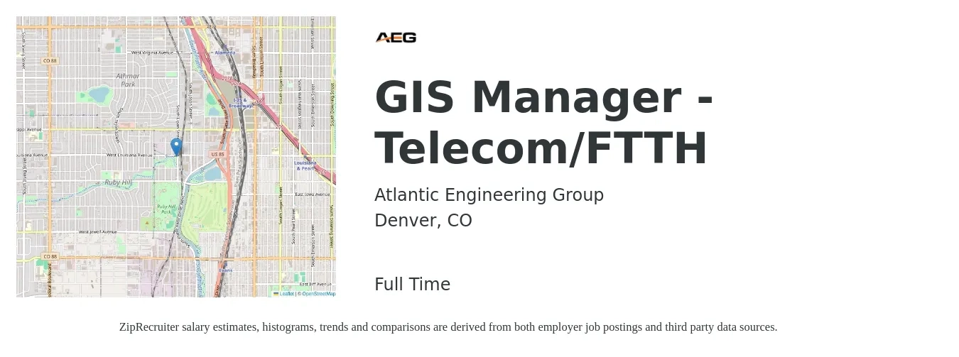 Atlantic Engineering Group job posting for a GIS Manager - Telecom/FTTH in Denver, CO with a salary of $80,000 to $95,000 Yearly with a map of Denver location.