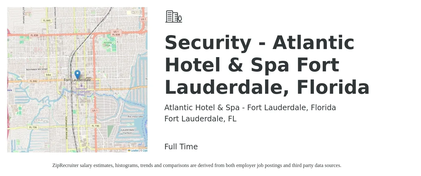 Atlantic Hotel & Spa - Fort Lauderdale, Florida job posting for a Security - Atlantic Hotel & Spa Fort Lauderdale, Florida in Fort Lauderdale, FL with a salary of $49,500 to $123,800 Yearly with a map of Fort Lauderdale location.
