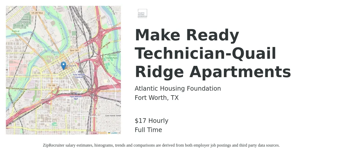 Atlantic Housing Foundation job posting for a Make Ready Technician-Quail Ridge Apartments in Fort Worth, TX with a salary of $18 Hourly with a map of Fort Worth location.
