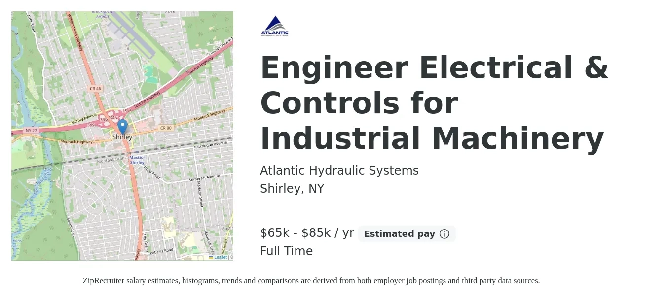 Atlantic Hydraulic Systems job posting for a Engineer Electrical & Controls for Industrial Machinery in Shirley, NY with a salary of $65,000 to $85,000 Yearly with a map of Shirley location.
