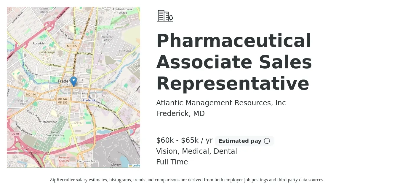 Atlantic Management Resources, Inc job posting for a Pharmaceutical Associate Sales Representative in Frederick, MD with a salary of $60,000 to $65,000 Yearly (plus commission) and benefits including retirement, vision, dental, life_insurance, medical, and pto with a map of Frederick location.