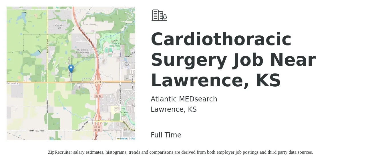 Atlantic MEDsearch job posting for a Cardiothoracic Surgery Job Near Lawrence, KS in Lawrence, KS with a salary of $164,600 to $254,600 Yearly with a map of Lawrence location.