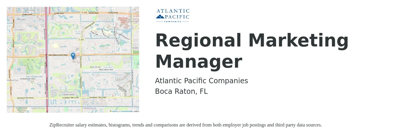 Atlantic Pacific Companies job posting for a Regional Marketing Manager in Boca Raton, FL with a salary of $48,700 to $79,900 Yearly with a map of Boca Raton location.
