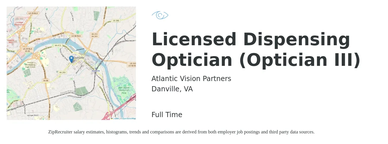 Atlantic Vision Partners job posting for a Licensed Dispensing Optician (Optician III) in Danville, VA with a salary of $17 to $22 Hourly with a map of Danville location.