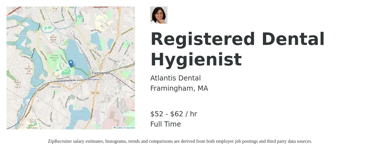 Atlantis Dental job posting for a Registered Dental Hygienist in Framingham, MA with a salary of $55 to $65 Hourly with a map of Framingham location.