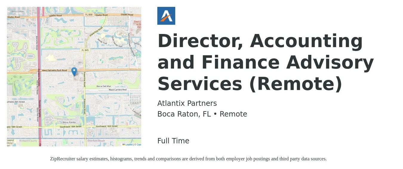 Atlantix Partners job posting for a Director, Accounting and Finance Advisory Services (Remote) in Boca Raton, FL with a salary of $99,600 to $151,800 Yearly with a map of Boca Raton location.