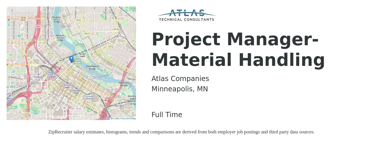 Atlas Companies job posting for a Project Manager- Material Handling in Minneapolis, MN with a salary of $65,900 to $107,700 Yearly with a map of Minneapolis location.
