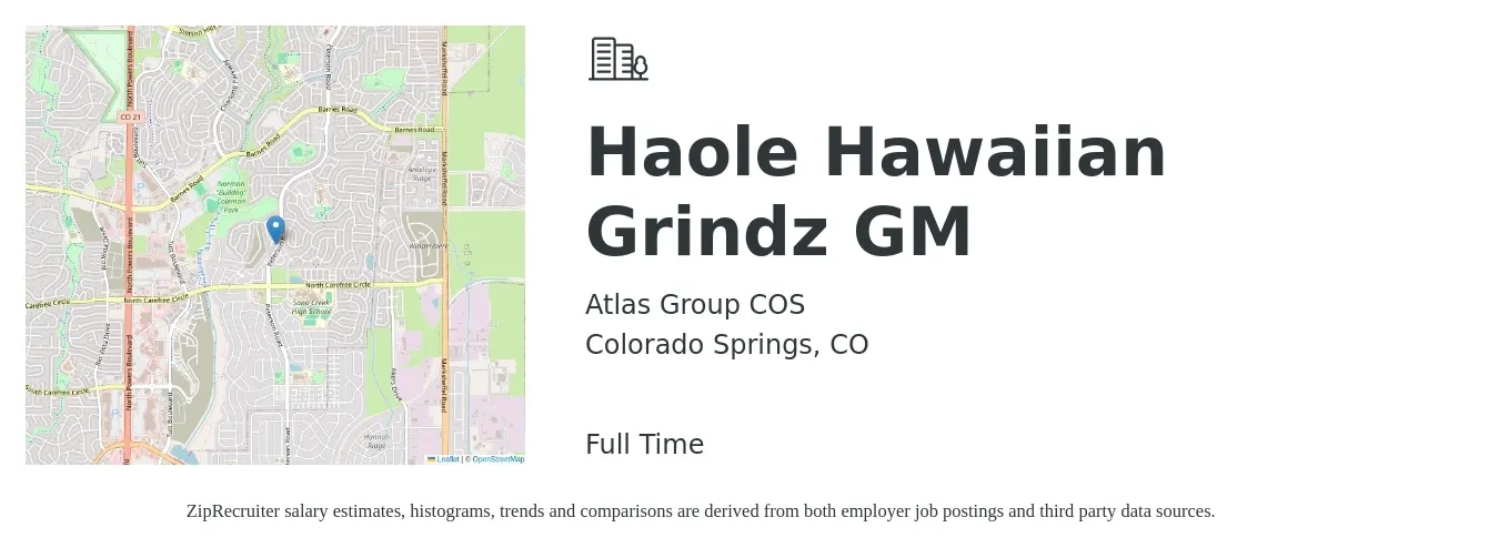 Atlas Group COS job posting for a Haole Hawaiian Grindz GM in Colorado Springs, CO with a salary of $61,200 to $97,200 Yearly with a map of Colorado Springs location.