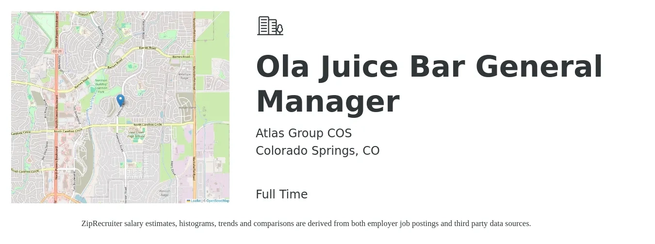 Atlas Group COS job posting for a Ola Juice Bar General Manager in Colorado Springs, CO with a salary of $55,000 to $70,000 Yearly with a map of Colorado Springs location.