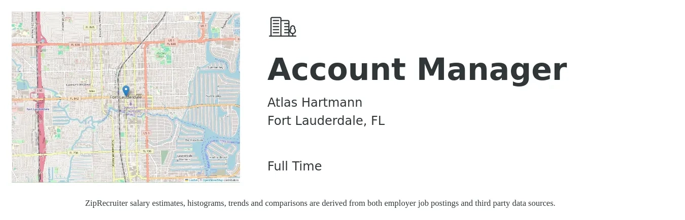 Atlas Hartmann job posting for a Account Manager in Fort Lauderdale, FL with a salary of $56,643 to $76,064 Yearly with a map of Fort Lauderdale location.