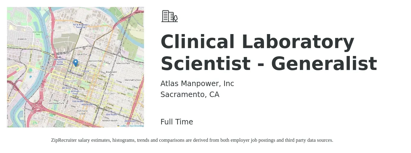 Atlas Manpower, Inc job posting for a Clinical Laboratory Scientist - Generalist in Sacramento, CA with a salary of $63,000 to $127,000 Yearly with a map of Sacramento location.