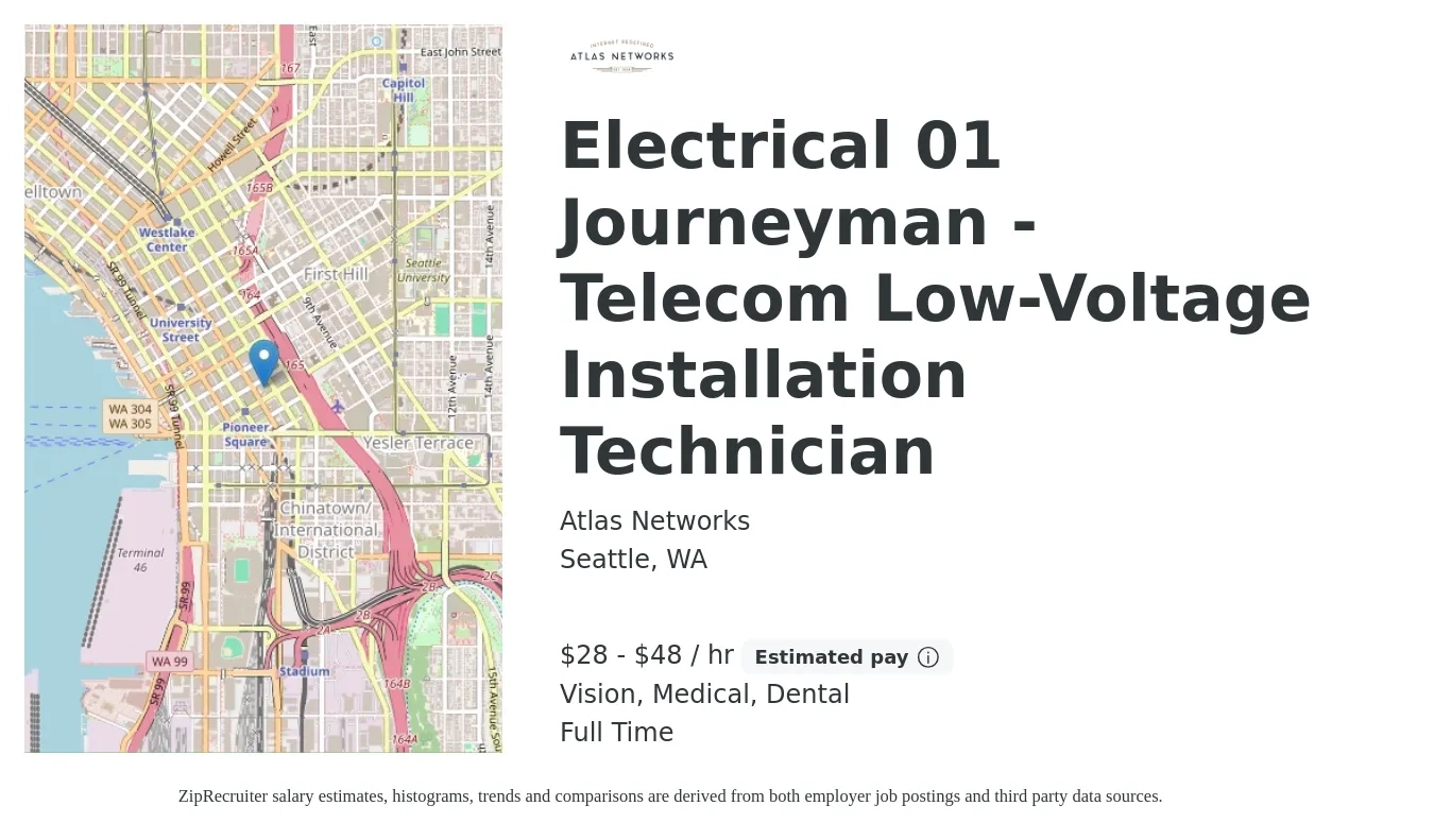 Atlas Networks job posting for a Electrical 01 Journeyman - Telecom Low-Voltage Installation Technician in Seattle, WA with a salary of $30 to $50 Hourly and benefits including vision, dental, medical, pto, and retirement with a map of Seattle location.