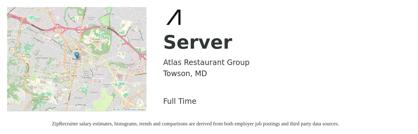 Atlas Restaurant Group job posting for a Server in Towson, MD with a salary of $10 to $17 Hourly with a map of Towson location.