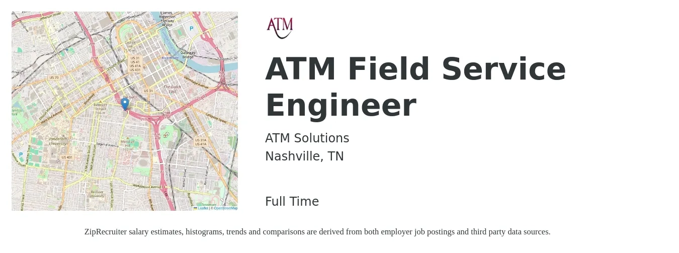 ATM Solutions job posting for a ATM Field Service Engineer in Nashville, TN with a salary of $55,100 to $81,700 Yearly with a map of Nashville location.