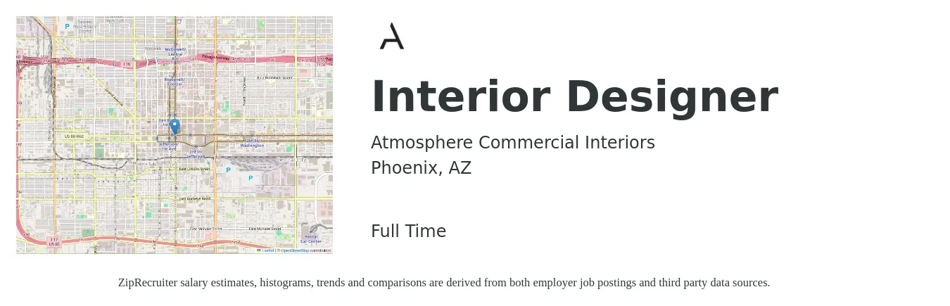 Atmosphere Commercial Interiors job posting for a Interior Designer in Phoenix, AZ with a salary of $57,600 to $82,400 Yearly with a map of Phoenix location.