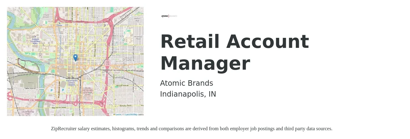 Atomic Brands job posting for a Retail Account Manager in Indianapolis, IN with a salary of $49,200 to $67,900 Yearly with a map of Indianapolis location.