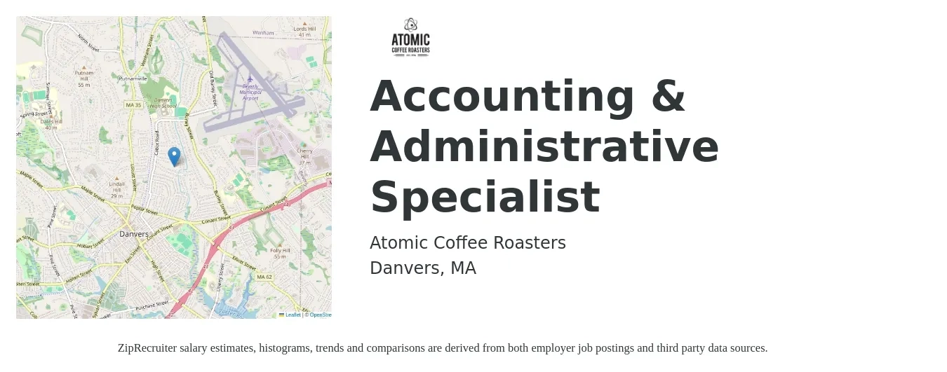 Atomic Coffee Roasters job posting for a Accounting & Administrative Specialist in Danvers, MA with a salary of $22 to $30 Hourly with a map of Danvers location.