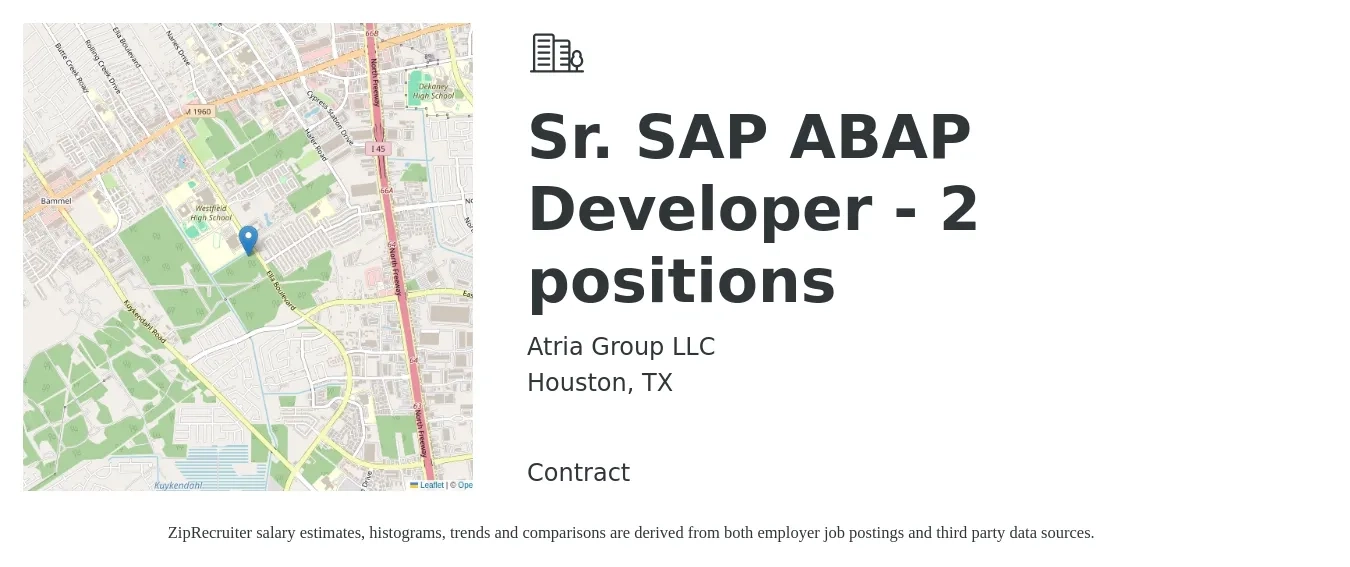 Atria Group LLC job posting for a Sr. SAP ABAP Developer - 2 positions in Houston, TX with a salary of $59 to $80 Hourly with a map of Houston location.