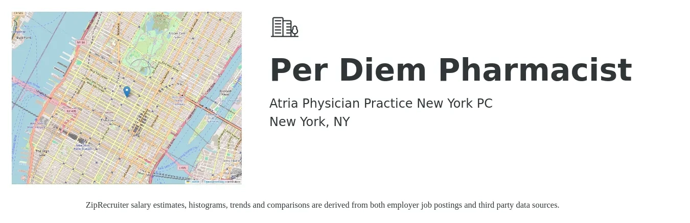 Atria Physician Practice New York PC job posting for a Per Diem Pharmacist in New York, NY with a salary of $60 to $70 Hourly with a map of New York location.