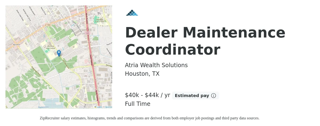 Atria Wealth Solutions job posting for a Dealer Maintenance Coordinator in Houston, TX with a salary of $40,000 to $44,000 Yearly with a map of Houston location.