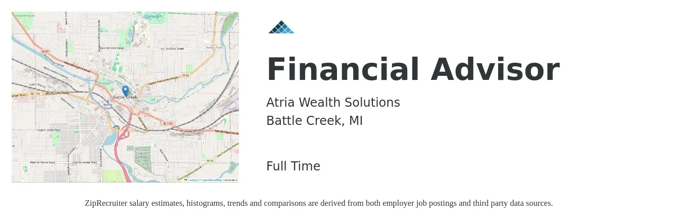 Atria Wealth Solutions job posting for a Financial Advisor in Battle Creek, MI with a salary of $70,700 to $123,500 Yearly with a map of Battle Creek location.