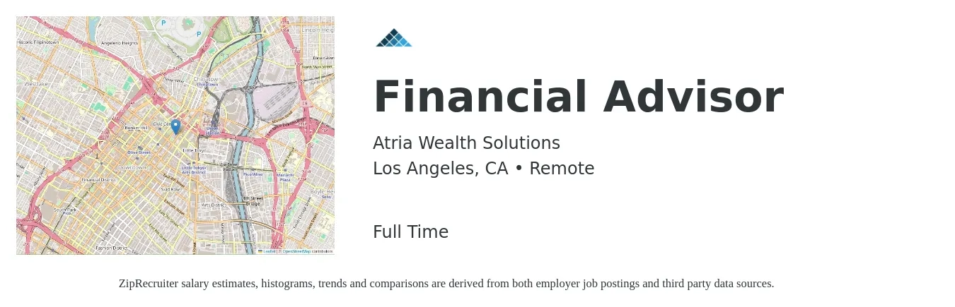 Atria Wealth Solutions job posting for a Financial Advisor in Los Angeles, CA with a salary of $80,800 to $141,200 Yearly with a map of Los Angeles location.