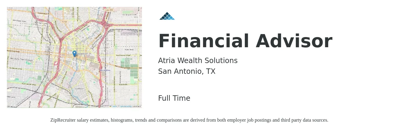 Atria Wealth Solutions job posting for a Financial Advisor in San Antonio, TX with a salary of $67,600 to $118,200 Yearly with a map of San Antonio location.