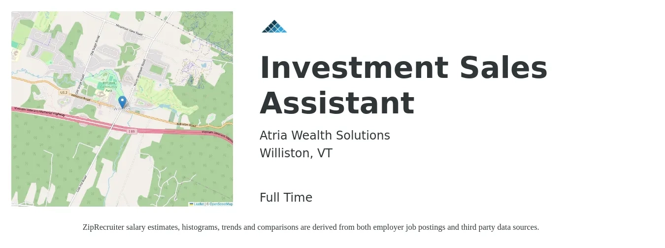 Atria Wealth Solutions job posting for a Investment Sales Assistant in Williston, VT with a salary of $24 to $28 Hourly with a map of Williston location.