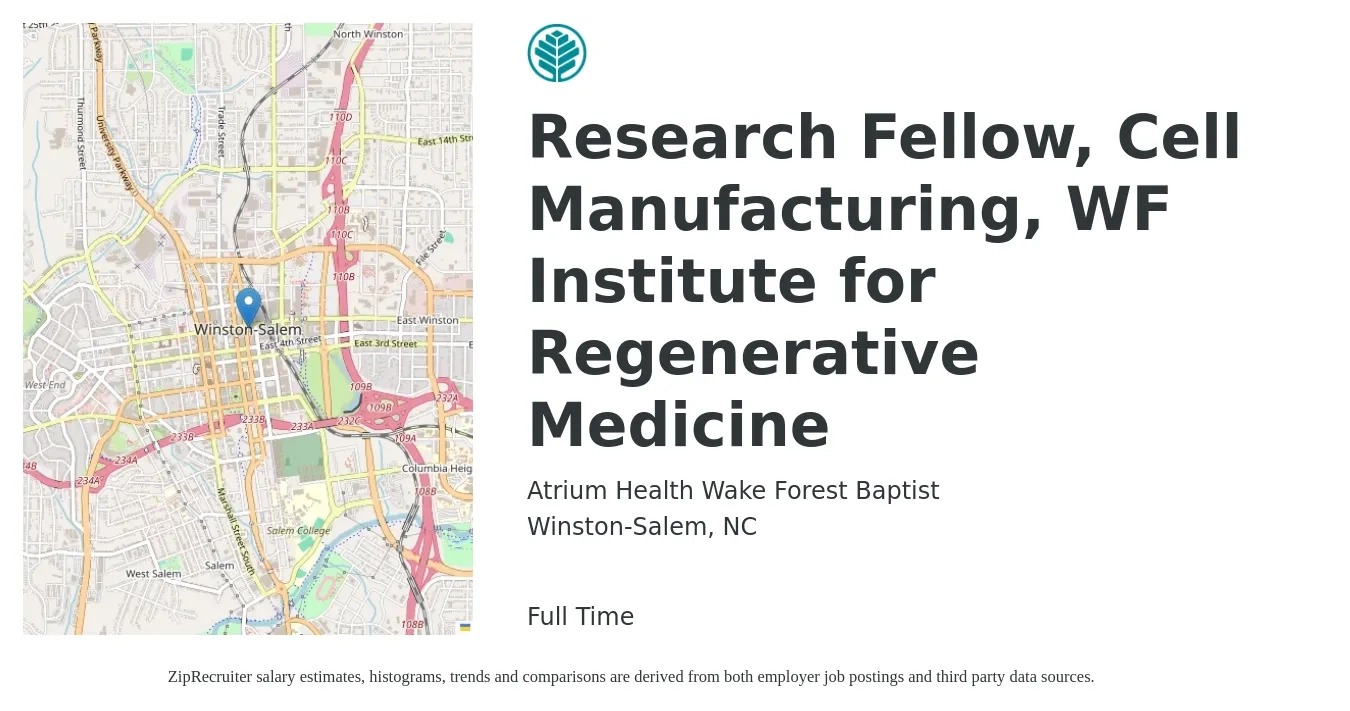 Atrium Health Wake Forest Baptist job posting for a Research Fellow, Cell Manufacturing, WF Institute for Regenerative Medicine in Winston-Salem, NC with a salary of $44,800 to $60,800 Yearly with a map of Winston-Salem location.