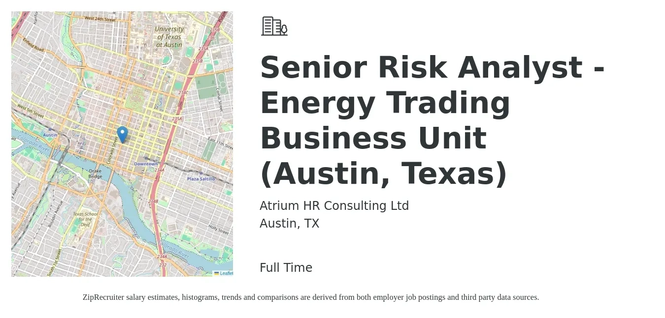 Atrium HR Consulting Ltd job posting for a Senior Risk Analyst - Energy Trading Business Unit (Austin, Texas) in Austin, TX with a salary of $89,700 to $135,800 Yearly with a map of Austin location.