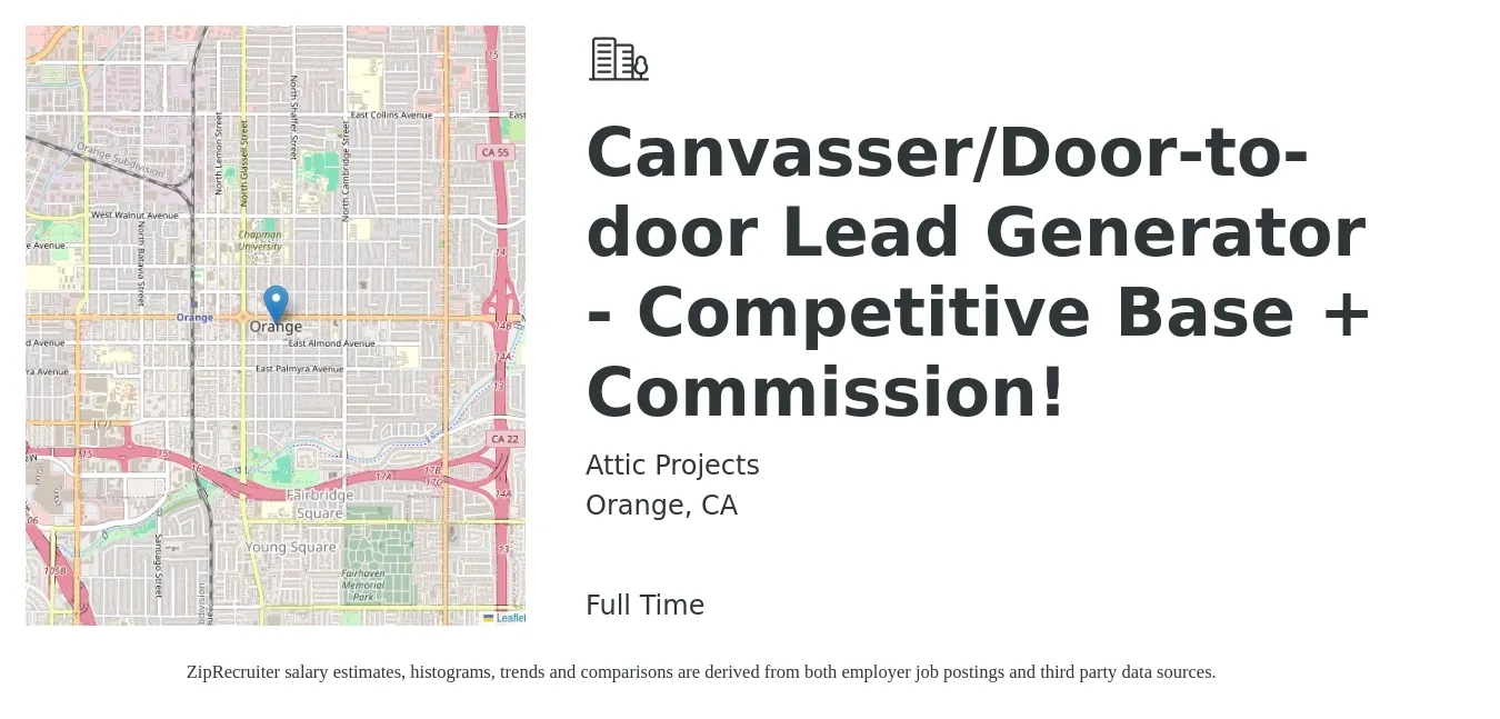 Attic Projects job posting for a Canvasser/Door-to-door Lead Generator - Competitive Base + Commission! in Orange, CA with a salary of $21 to $27 Hourly with a map of Orange location.