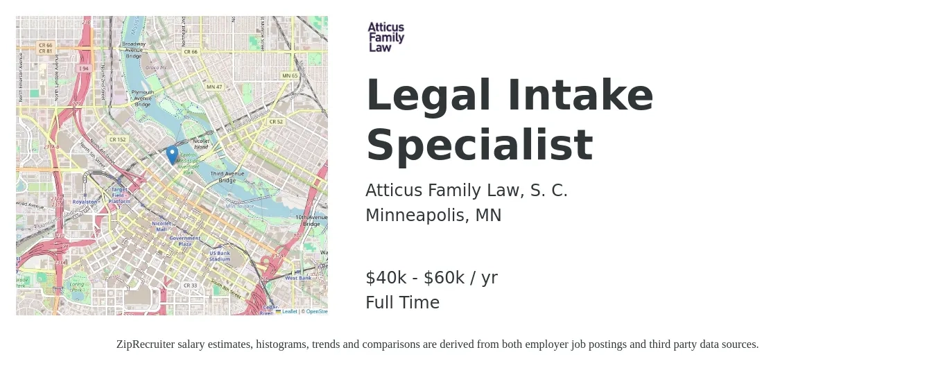 Atticus Family Law, S. C. job posting for a Legal Intake Specialist in Minneapolis, MN with a salary of $40,000 to $60,000 Yearly with a map of Minneapolis location.