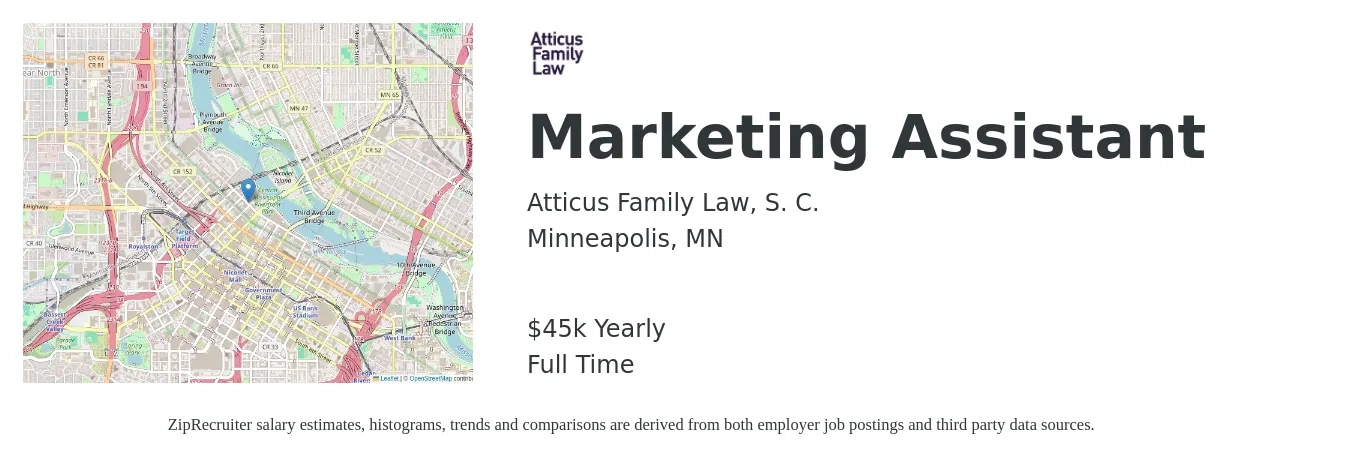 Atticus Family Law, S. C. job posting for a Marketing Assistant in Minneapolis, MN with a salary of $45,000 Yearly with a map of Minneapolis location.