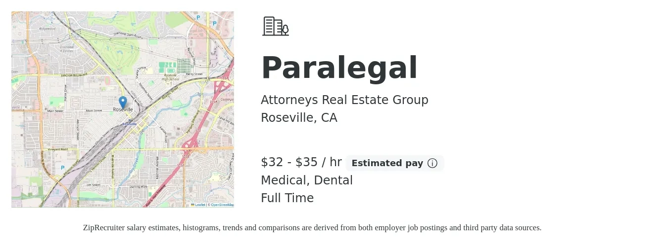 Attorneys Real Estate Group job posting for a Paralegal in Roseville, CA with a salary of $34 to $37 Hourly and benefits including dental, medical, pto, and retirement with a map of Roseville location.